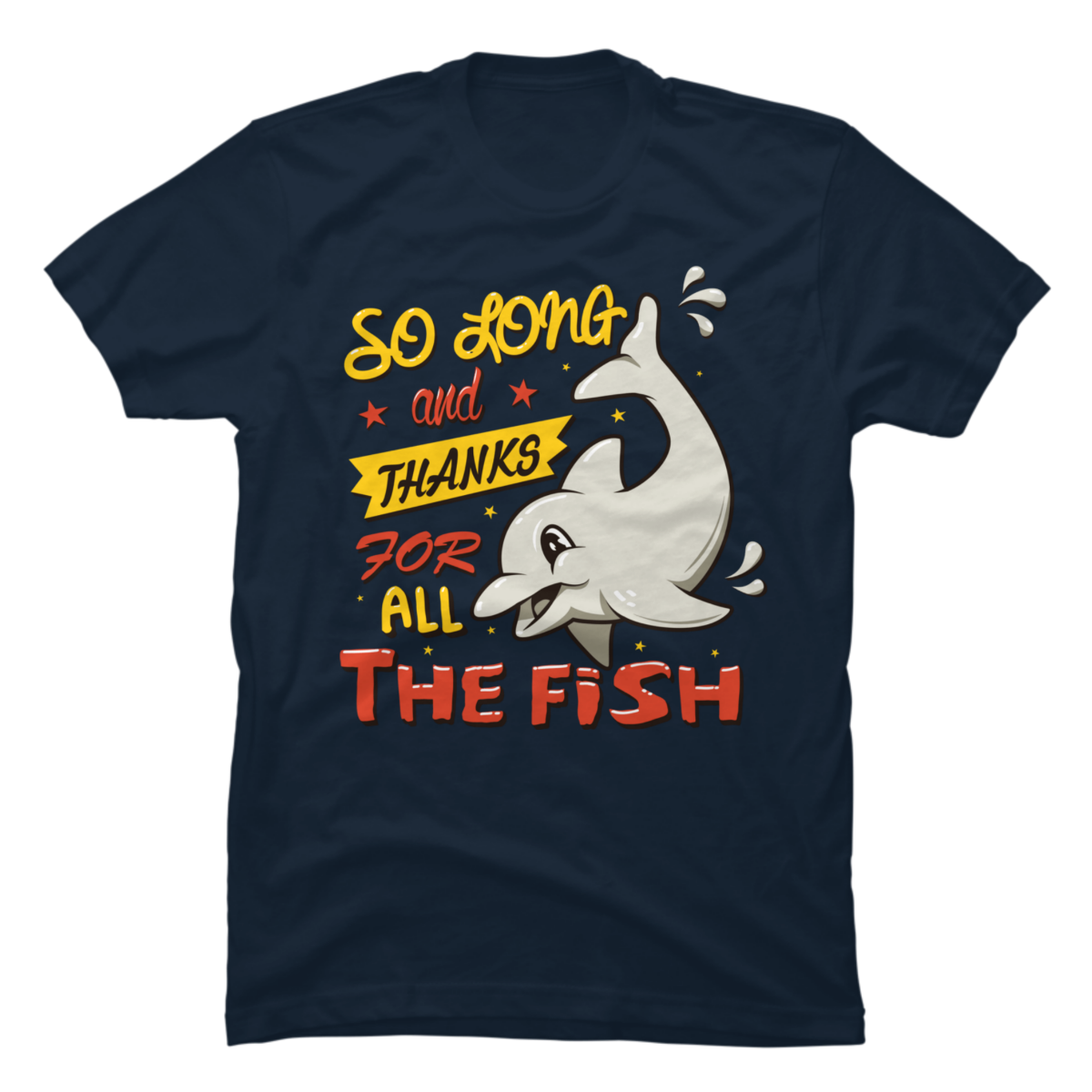 so long and thanks for all the fish shirt so long and thanks for all the fish shirt